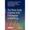 The Three-Body Problem from Pythagoras to Hawking - Paperback