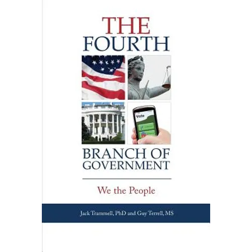 The Fourth Branch of Government: We the People - Paperback