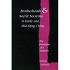 Brotherhoods and Secret Societies in Early and Mid-Qing China: The Formation of a Tradition - Hardcover