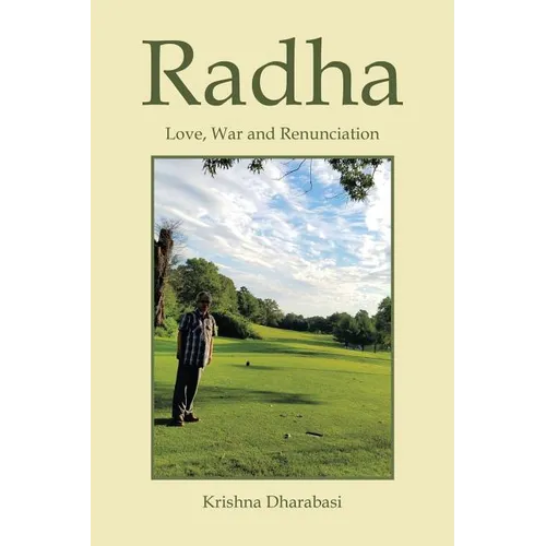 Radha: Love, War, and Renunciation - Paperback
