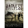 Surviving The Evacuation, Book 6: Harvest - Paperback
