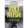 Volt Rush: The Winners and Losers in the Race to Go Green - Paperback