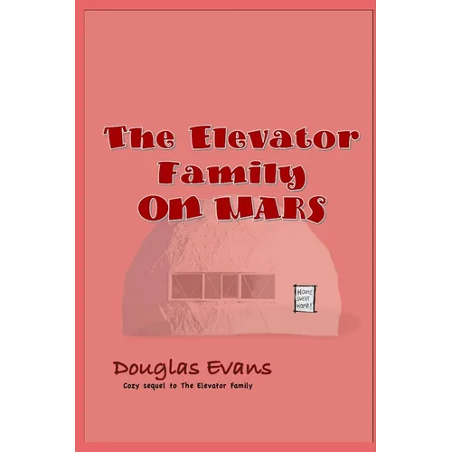 The Elevator Family On Mars - Paperback
