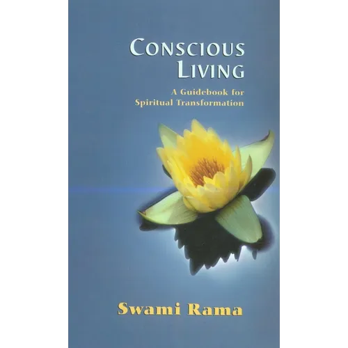 Conscious Living: A Guidebook for Spiritual Transformation - Paperback