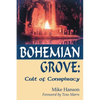 Bohemian Grove:: Cult of Conspiracy - Paperback