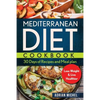 Mediterranean Diet Cookbook: 30 days of Recipes and Meal plan to Lose Weight and Live Healthier - Paperback