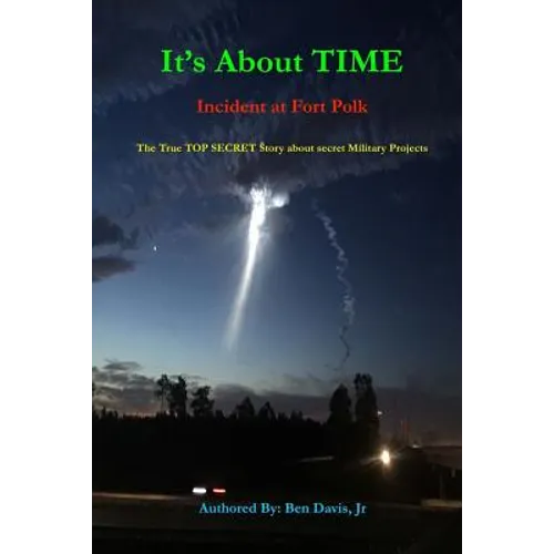 It's about Time: Incident at Fort Polk - Paperback