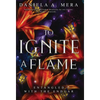 To Ignite a Flame: An Enemies to Lovers Romantasy - Hardcover
