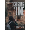 Crossing The Line: Where Humanity Ends and Horror Begins - Paperback
