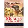Murder in Room 117: Solving the Cold Case That Led to America's Longest War - Hardcover
