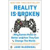 Reality Is Broken: Why Games Make Us Better and How They Can Change the World - Paperback