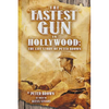 The Fastest Gun in Hollywood: The Life Story of Peter Brown - Paperback