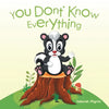 You Don't Know Everything - Paperback