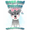 Dogs And Puppies Coloring Book For Kids: Puppy Coloring Book for Children Who Love Dogs Cute Dogs, Silly Dogs, Little Puppies and Fluffy Friends-All K - Paperback