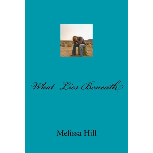 What Lies Beneath - Paperback
