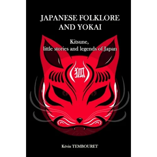 Japanese folklore and Yokai: Kitsune, little stories and legends of Japan - Paperback