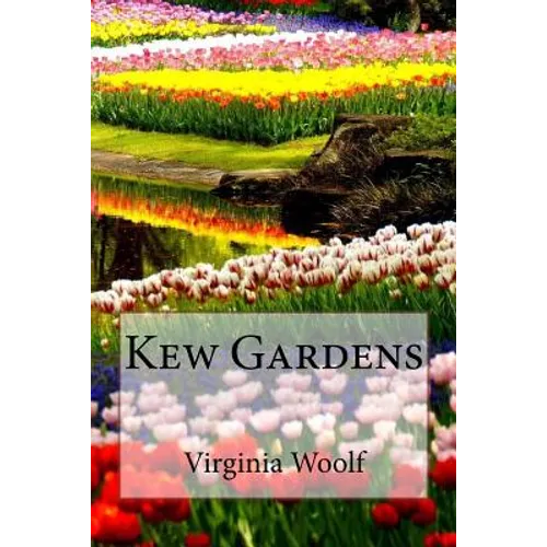 Kew Gardens Virginia Woolf - Paperback
