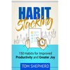 Habit Stacking: 150 Habits for Improved Productivity and Greater Joy - Paperback