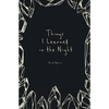 Things I Learned in the Night - Paperback
