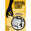 Shooting Script and Other Mysteries - Paperback