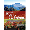 Day Hiking Mount St. Helens: National Volcanic Monument * Nature Trails * Winter Routes * Summit (Day Hiking Series) - Paperback