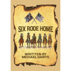 Six Rode Home - Paperback