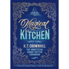 Magical Kitchen: The Unofficial Harry Potter Cookbook - Paperback