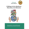El Milagro de las Medicinas Naturales y los Alimentos: Cómo prevenir o curar tus dolencias para mantenerte joven por dentro y por fuera - Paperback