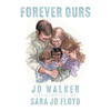 Forever Ours - Hardcover