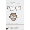 6 Secrets to Living a Fruitful Life: Wisdom for Thriving in Life - Hardcover
