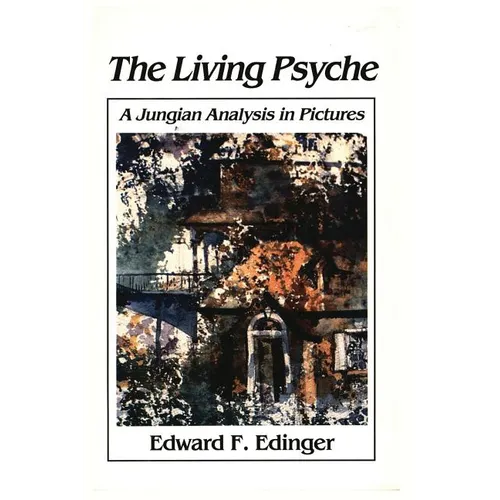 Living Psyche: A Jungian Analysis in Pictures Psychotherapy - Paperback