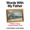 Words with My Father: A Bipolar Journey Through Turbulent Times - Hardcover