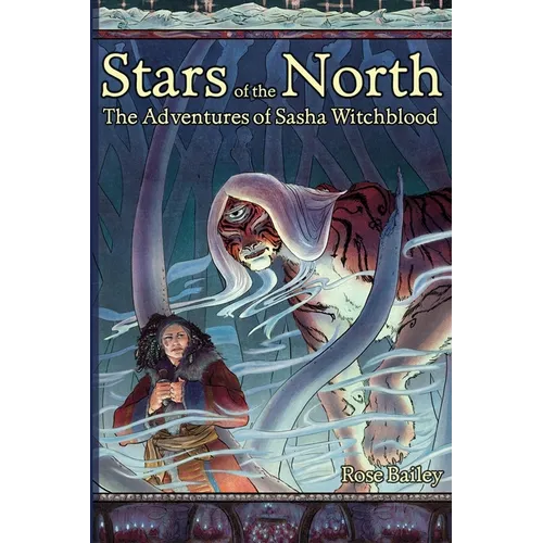 Stars of the North: The Adventures of Sasha Witchblood - Paperback
