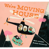 We're Moving House - Hardcover
