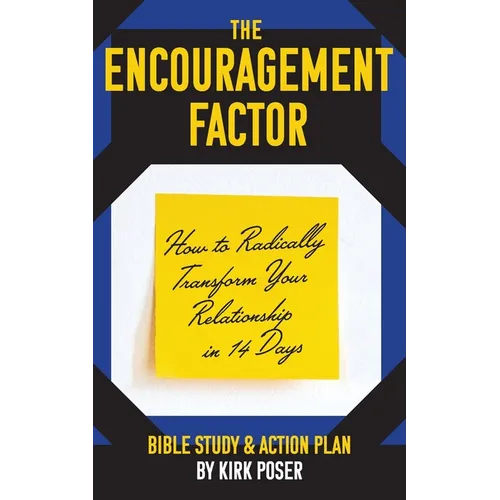 The Encouragement Factor: How to Radically Transform Your Relationship in 14 Days - Paperback
