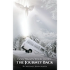 God Wants Your Shoes...: The Journey Back - Hardcover