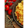 The Complete Rice Cooker Cookbook: Master Your Rice Cooker With 90 Insanely Delicious Recipes! - Paperback