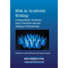 Risk Academic Writing: Postgraduate Stpb: Postgraduate Students, Their Teachers and the Making of Knowledge - Paperback