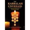 The Kabbalah Unveiled: Containing the following Books of the Zohar: The Book of Concealed Mystery; The Greater Holy Assembly; The Lesser Holy Assembly - Paperback
