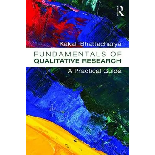 Fundamentals of Qualitative Research: A Practical Guide - Paperback