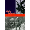 Ship Ashore!: The U.S. Lifesavers of Coastal North Carolina - Paperback