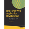 Real-Time Web Application Development: With ASP.NET Core, Signalr, Docker, and Azure - Paperback
