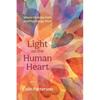 Light on the Human Heart: Where Christian Faith and Psychology Meet - Hardcover