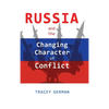 Russia and the Changing Character of Conflict - Hardcover