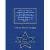 Military Reports: Address to the French War Minister by Colonel Baron Stoffel (French Attache in Prussia) 1866-1870, Part 1 - War College Series - Paperback