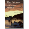 The Lobster Gangs of Maine - Paperback