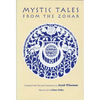 Mystic Tales from the Zohar - Hardcover
