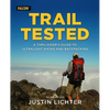 Trail Tested: A Thru-Hiker's Guide to Ultralight Hiking and Backpacking - Paperback