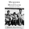 Memoirs of a Minotaur: From Merrill Lynch to Patty Hearst to Poetry - Hardcover
