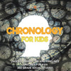 Chronology for Kids - Understanding Time and Timelines Timelines for Kids 3rd Grade Social Studies - Paperback